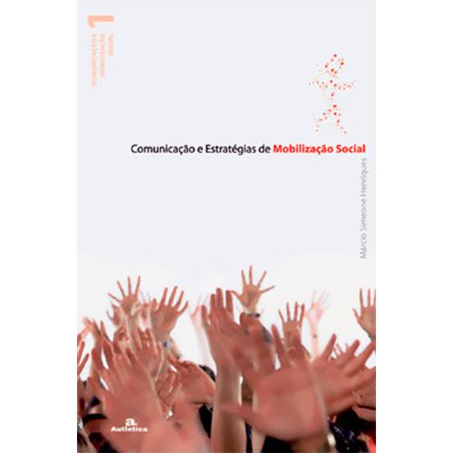 Livro - Comunicaçao e Estrategias de Mobilizaçao Social é bom? Vale a pena?