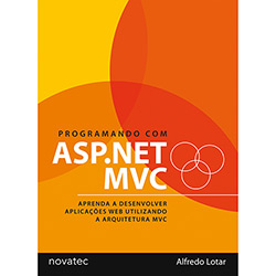 Livro - Programando com Asp.Net Mvc - Aprenda a Desenvolver Aplicações Web Utilizando a Arquitetura MVC é bom? Vale a pena?