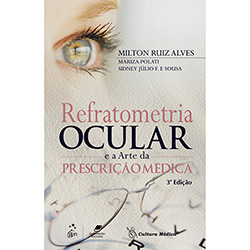 Livro - Refratometria Ocular	E a Arte da Prescrição Médica é bom? Vale a pena?