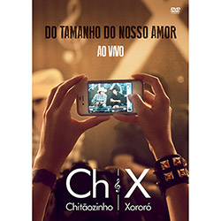 DVD - Chitãozinho & Xororó: Do Tamanho do Nosso Amor - Ao Vivo é bom? Vale a pena?
