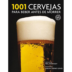 Livro - 1001 Cervejas para Beber Antes de Morrer é bom? Vale a pena?