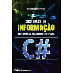 Livro - Sistemas de Informação: Aprendendo a Programar Usando C# é bom? Vale a pena?
