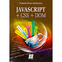 Livro - Javascript + Css + Dom é bom? Vale a pena?