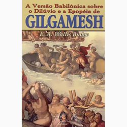 Versão Babilônica Sobre o Dilúvio e a Epopéia de Gilgamesh, A é bom? Vale a pena?