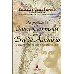 Livro - as Profecias de Saint Germain para a Era de Aquário: Mensagens para o Brasil e Toda a América do Sul é bom? Vale a pena?