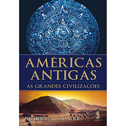 Livro - Américas Antigas: As Grandes Civilizações é bom? Vale a pena?