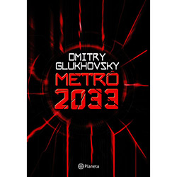 Livro - Metrô 2033 é bom? Vale a pena?