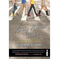 Livro - Lonely Hearts Club: Porque Ninguém Precisa de Namorado para Ser Feliz é bom? Vale a pena?