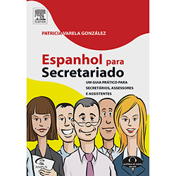 Espanhol para Secretariado: um Guia Prático para Secretários, Acessores e Assistentes é bom? Vale a pena?