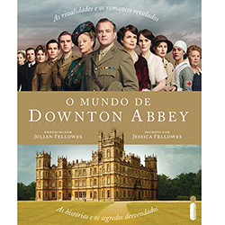 Livro - o Mundo de Downton Abbey: as Histórias e os Segredos Desvendados é bom? Vale a pena?