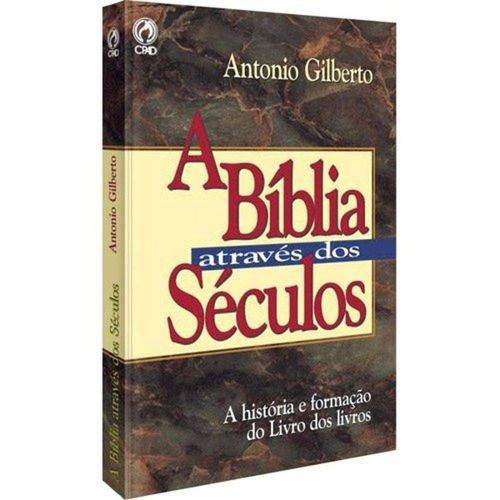 A Bíblia Através dos Séculos - Antonio Gilberto é bom? Vale a pena?