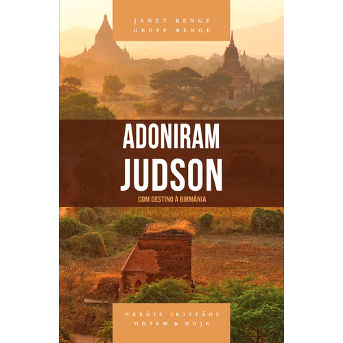 Adoniram Judson - Série Heróis Cristãos Ontem & Hoje é bom? Vale a pena?