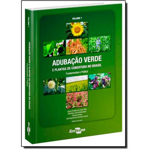 Adubação Verde e Plantas de Cobertura no Brasil: Fundamentos e Prática - Vol.1 é bom? Vale a pena?