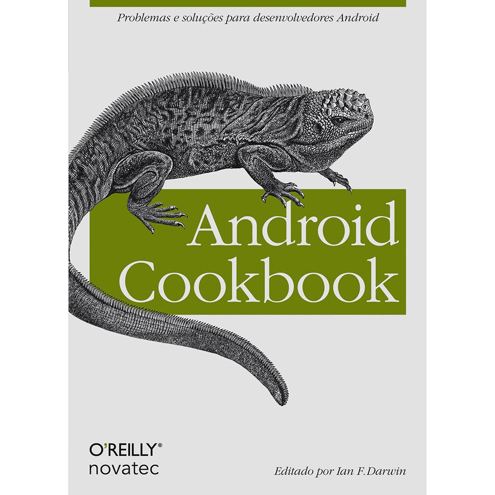 Android Cookbook: Problemas E Soluções Para Desenvolvedores Android é bom? Vale a pena?