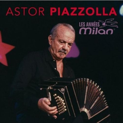 Astor Piazzola Les Années Milan - 2 Cd