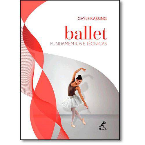 Ballet: Fundamentos e Técnicas é bom? Vale a pena?