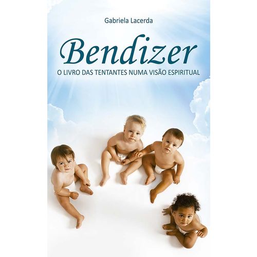 Bendizer – o Livro das Tentantes Numa Visão Espiritua é bom? Vale a pena?