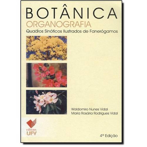 Botânica Organografia: Quadros Sinóticos Ilustrados de Fanerógamos é bom? Vale a pena?