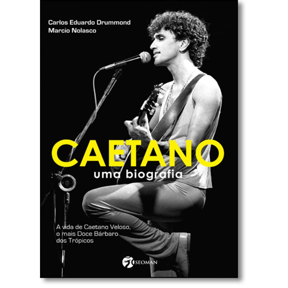 Caetano: Uma Biografia - A Vida De Caetano Veloso, O Mais Doce Bárbaro Dos Trópicos é bom? Vale a pena?