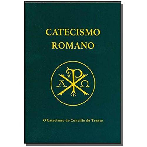 Catecismo Romano - o Catecismo do Concílio de Trento é bom? Vale a pena?
