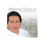 CD Altemar Dutra Jr. - Canção do Nosso Amor é bom? Vale a pena?