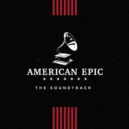 CD American Epic: The Soundtrack - Various Artists é bom? Vale a pena?