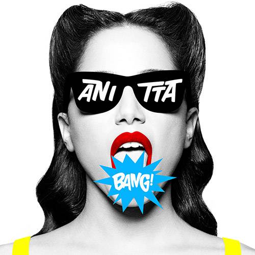 CD - Anitta: Bang é bom? Vale a pena?