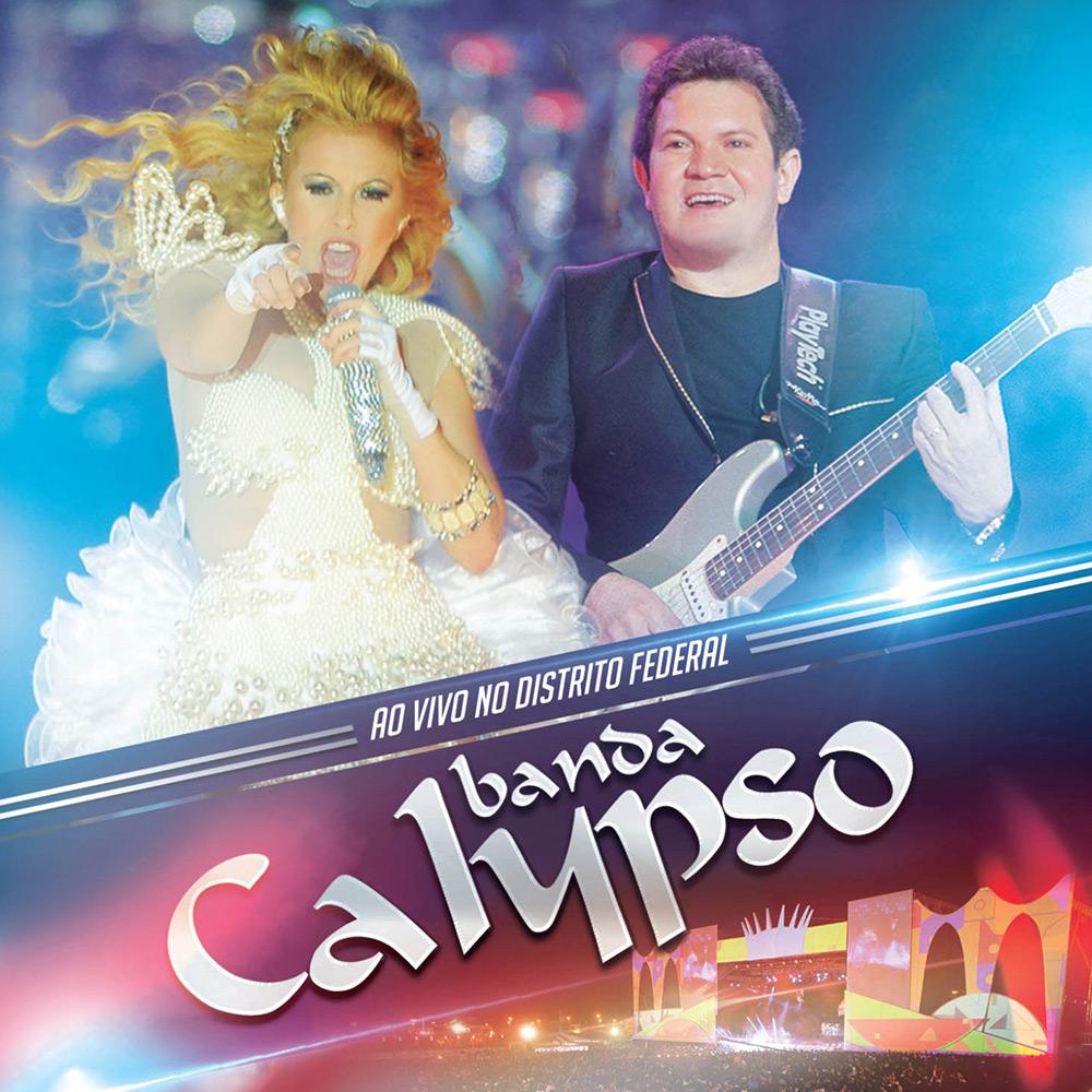 CD - Banda Calypso - Ao Vivo No Distrito Federal é bom? Vale a pena?