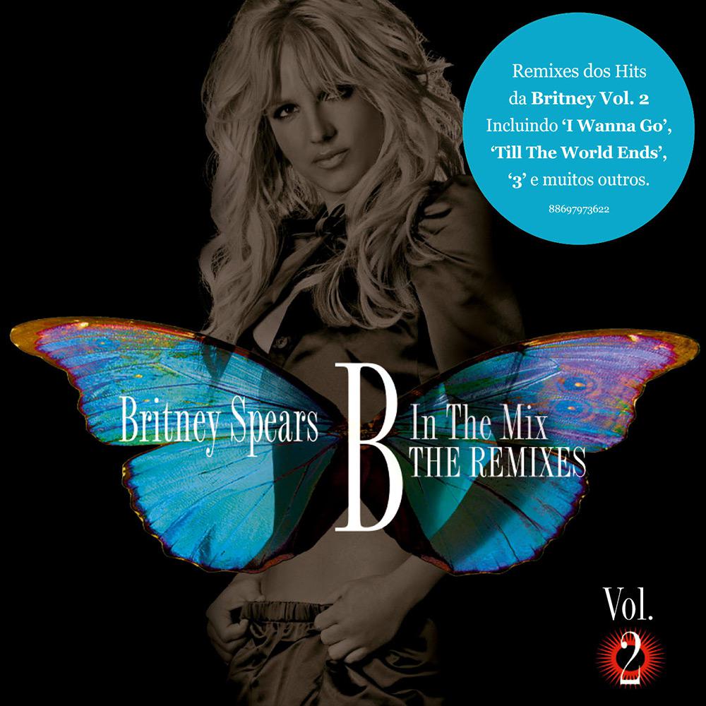 CD Britney Spears - B In The Mix -The Remixes Vol. 02 é bom? Vale a pena?