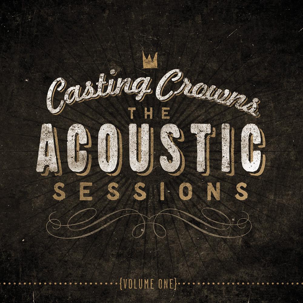 CD Casting Crowns - The Acoustic Sessions é bom? Vale a pena?