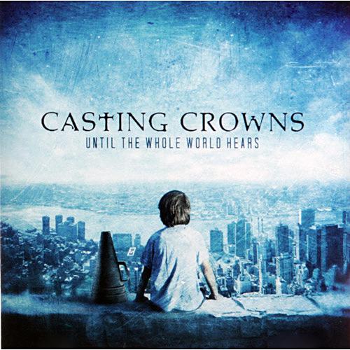 CD Casting Crowns - Until The Whole World Hears é bom? Vale a pena?