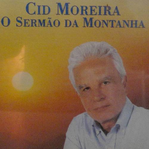 CD Cid Moreira - o Sermão da Montanha é bom? Vale a pena?