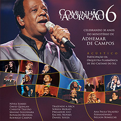 CD - Comunhão e Adoração - Celebrando 30 Anos do Ministério de Adhemar de Barros - Vol. 6 é bom? Vale a pena?