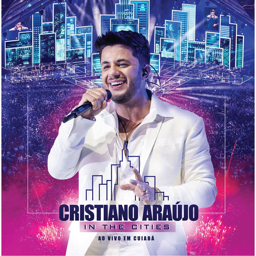 CD - Cristiano Araújo - In the Cities é bom? Vale a pena?