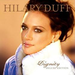 CD+DVD Hilary Duff - Dignity é bom? Vale a pena?