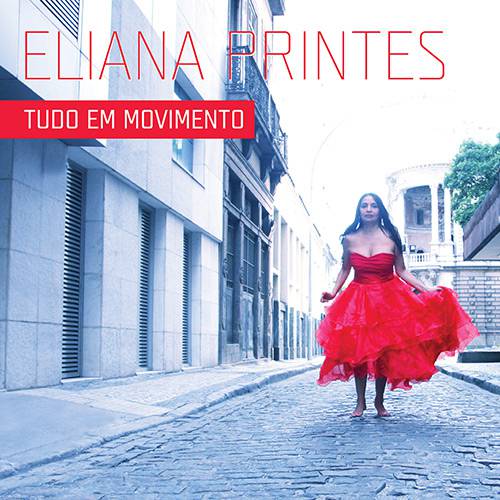 CD - Eliana Printes - Tudo em Movimento é bom? Vale a pena?