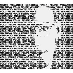 CD - Felipe Venâncio - Mixshow - Vol. 3 é bom? Vale a pena?