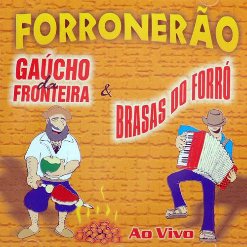 CD Gaúcho da Fronteira & Brasas do Forró - Forronerão é bom? Vale a pena?