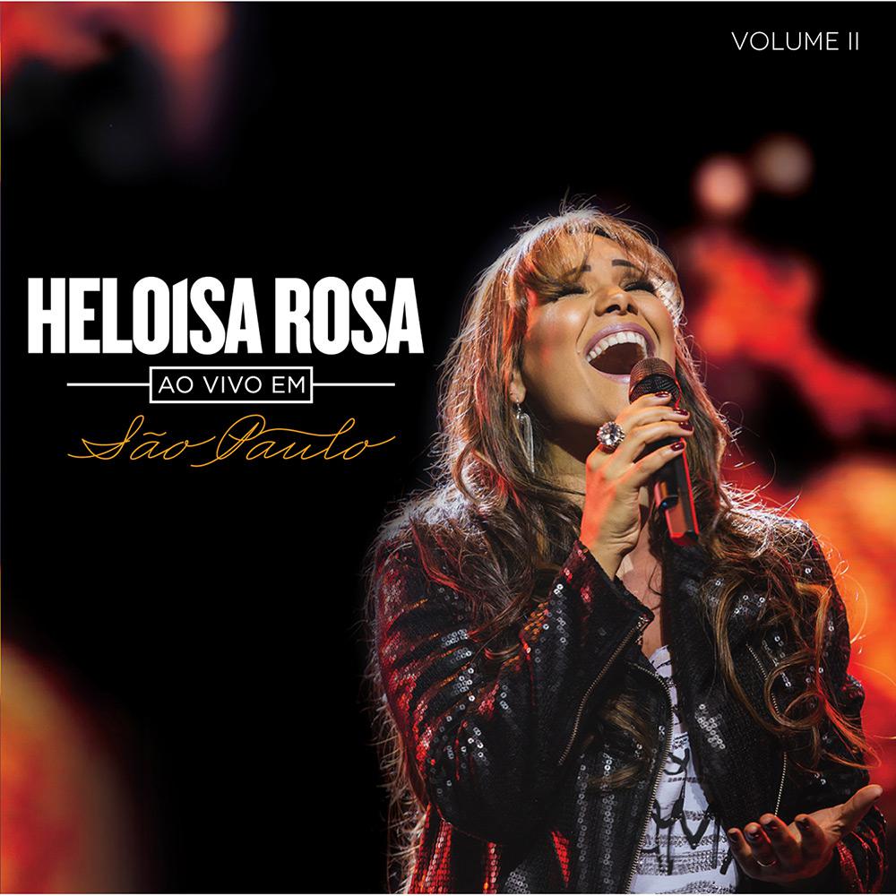 CD - Heloisa Rosa: Ao Vivo em São Paulo - Vol. 2 é bom? Vale a pena?