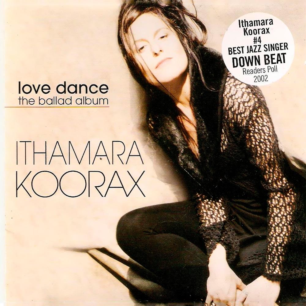 CD Ithamara Koorax - Love Dance - The Ballad Album é bom? Vale a pena?