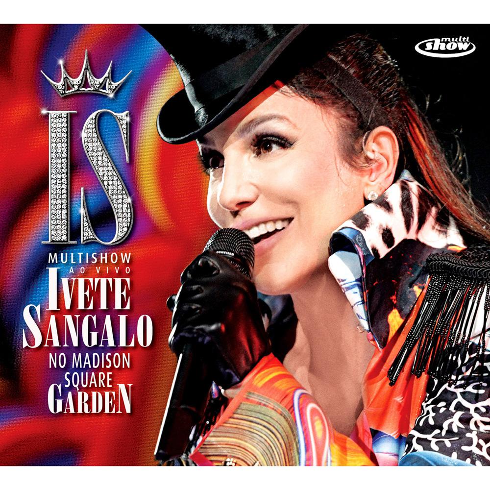 CD Ivete Sangalo - Multishow - Ao Vivo no Madison Square Garden é bom? Vale a pena?