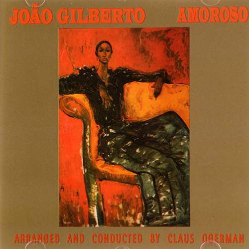 CD João Gilberto - Amoroso é bom? Vale a pena?