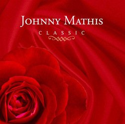 CD Johnny Mathis - Classic é bom? Vale a pena?
