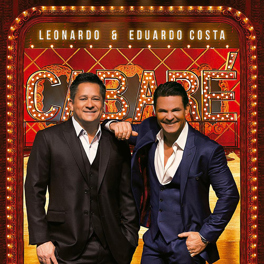 CD - Leonardo & Eduardo Costa - Cabaré é bom? Vale a pena?