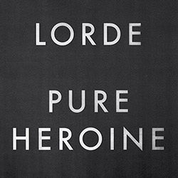 CD Lorde - Pure Heroine é bom? Vale a pena?