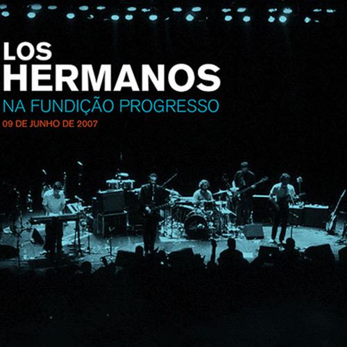 CD Los Hermanos - Los Hermanos na Fundição Progresso é bom? Vale a pena?