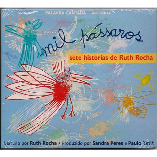 CD Mil Pássaros - Sete Histórias de Ruth Rocha - Palavra Cantada é bom? Vale a pena?