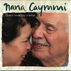 CD Nana Caymmi - Quem Inventou o Amor é bom? Vale a pena?
