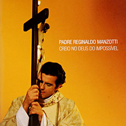 CD Padre Reginaldo Manzotti - Creio no Deus do Impossível é bom? Vale a pena?