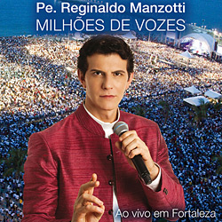 CD Padre Reginaldo Manzotti - Milhões de Vozes (Ao Vivo em Fortaleza) é bom? Vale a pena?